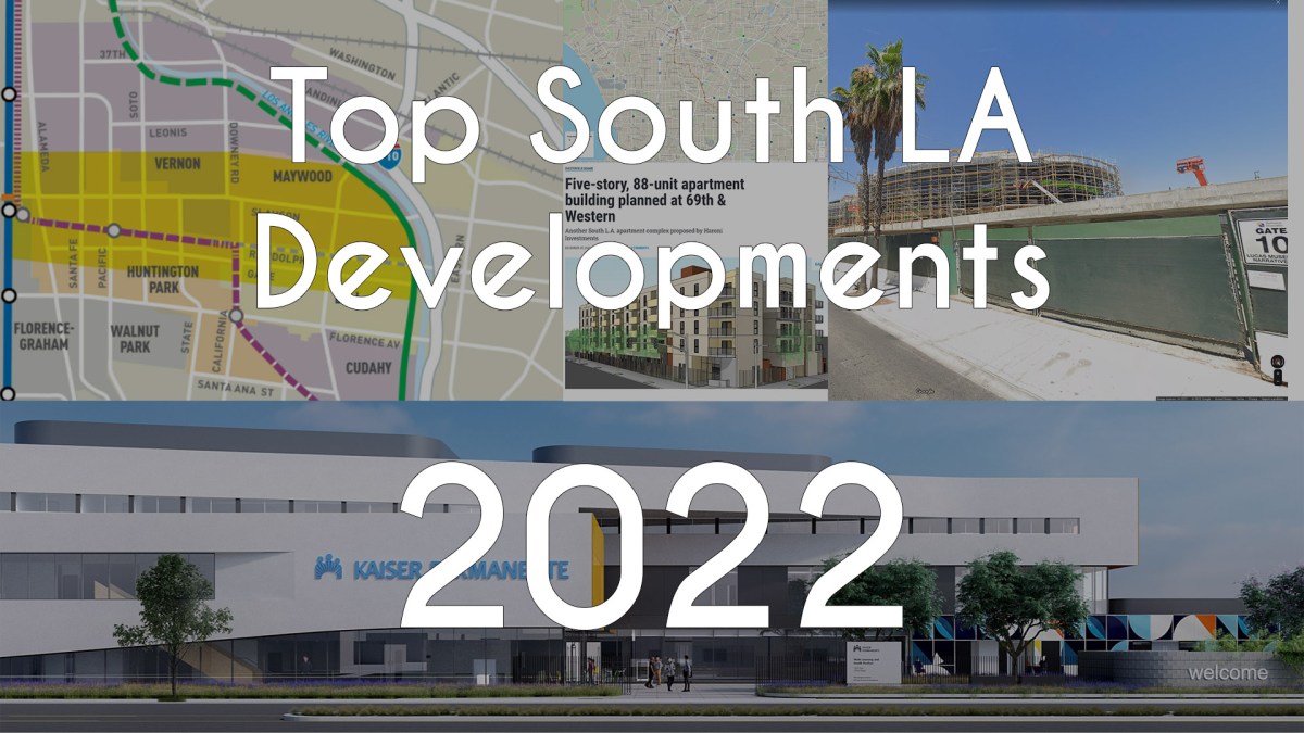 Top South LA Developments 2022